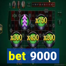 bet 9000